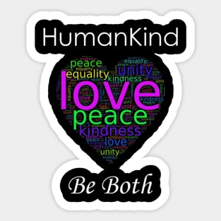 Human Kind Be Both Kindness Awareness Sticker